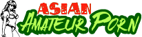 Asian Amateur Porn